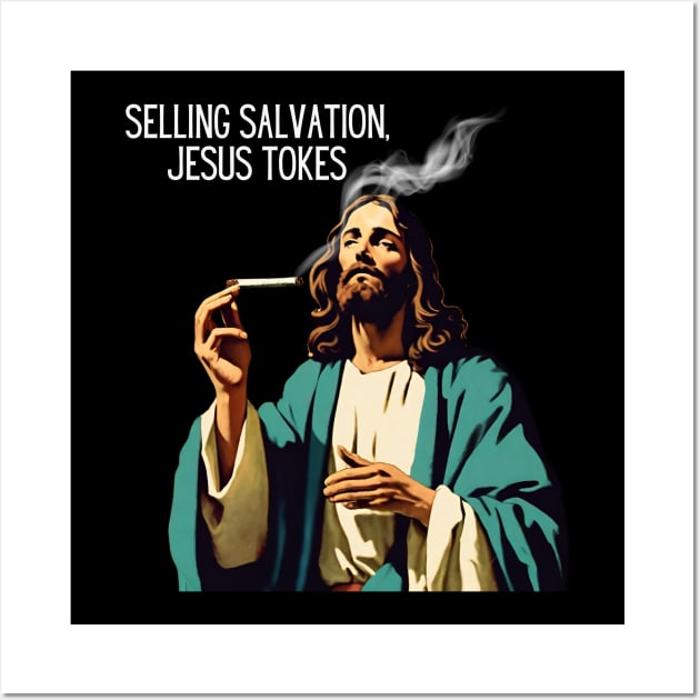 JESUS MEME - Selling salvation, Jesus tokes Wall Art by Klau